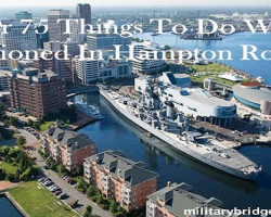 Over 75 Things To Do While Stationed In Hampton Roads